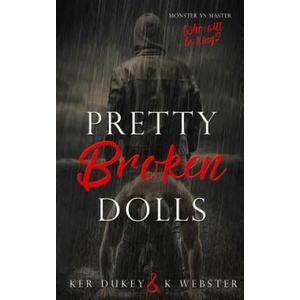 Pretty Broken Dolls | Ker Dukey (ISBN: 9781977566041)