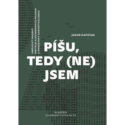 Píšu tedy - nejsem - Jakub Kapičiak