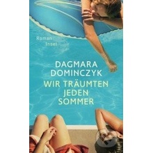 Wir träumten jeden Sommer - Dagmara Dominczyk