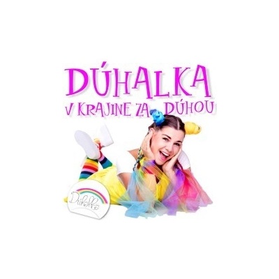 Dúhalka - V krajine za dúhou CD