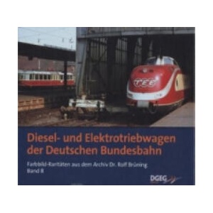 Diesel- und Elektrotriebwagen der DB | Rolf Brüning (2013)