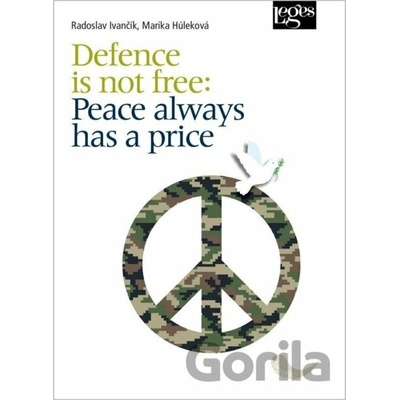 Defence is not free: Peace always has a price