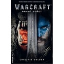 Knihy Warcraft - První střet - Christie Golden