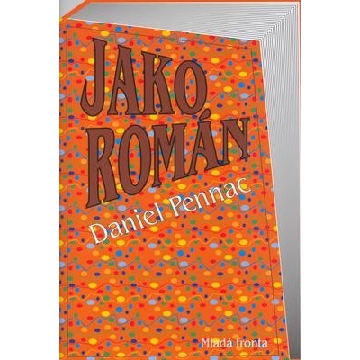 Jako román Daniel Pennac CZ