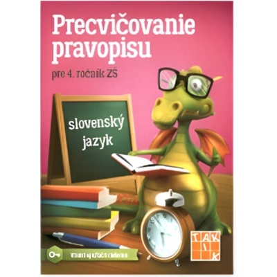 PRECVIČOVANIE PRAVOPISU PRE 4. ROČNÍK