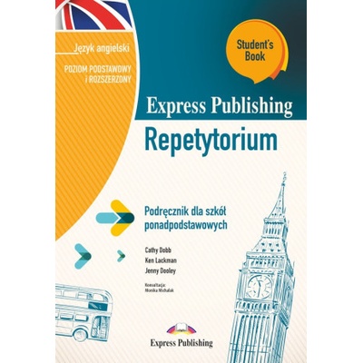 Express Publishing Repetytorium. Podręcznik dla szkół ponadpodstawowych. Język angielski. Poziom podstawowy i rozszerzony. Student’s Book v2