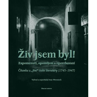 Živ jsem byl! - Ivan Wernisch