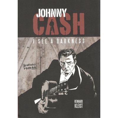 Johnny Cash, I see a darkness - Reinhard Kleist