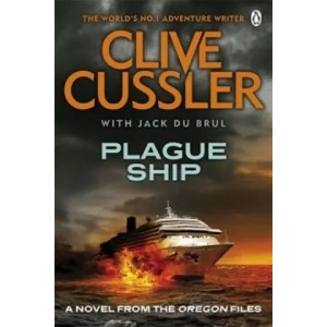 Plague Ship | Clive Cussler, Jack B. Du Brul (ISBN: 9781405916615)
