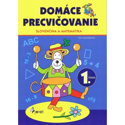 Domáce precvičovanie Slovenský jazyk Matematika 1.ročník Iva Nováková