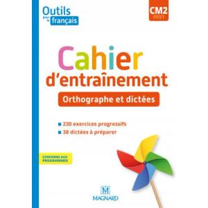 Outils pour le Français CM2 - Cahier d'entraînement - Orthographe et dictées (ISBN: 9782210505339)