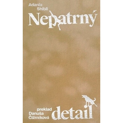 Nepatrný detail - Adania Shibli
