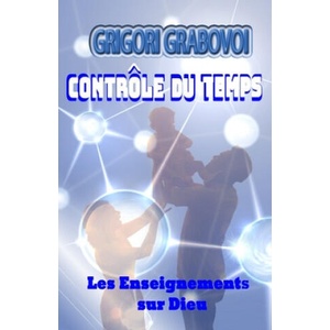 Controle Du Temps | Grigori Grabovoi (ISBN: 9781072730743)