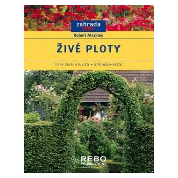 Živé ploty - Robert Markley