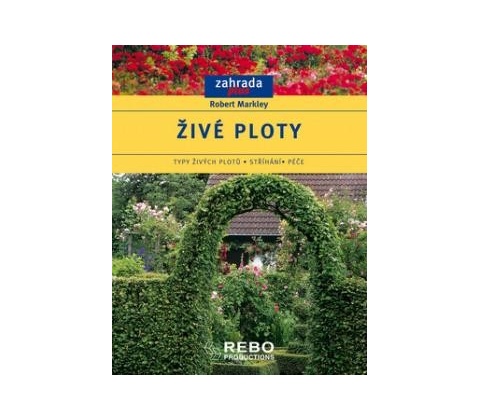 Živé ploty - Robert Markley