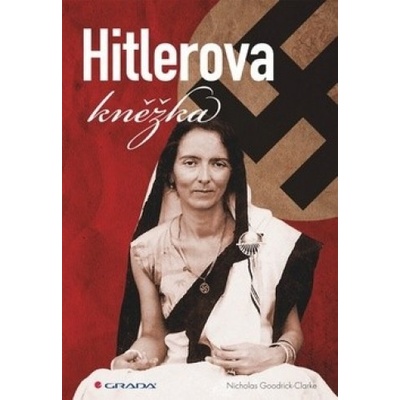 Hitlerova kněžka - Nicholas Goodrick-Clarke