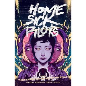 Home Sick Pilots, Volume 3: Three Chords and the End of the World | Watters, Dan (ISBN: 9781534323131)
