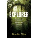 Explorer - Benedict Allen