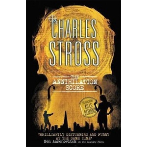 Annihilation Score | Charles Stross (ISBN: 9780356505329)