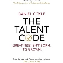 The Talent Code : Greatness isn´t born. It´s grown