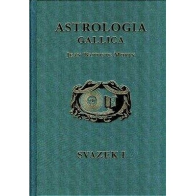 Astrologia Gallica aneb Francouzská astrologie