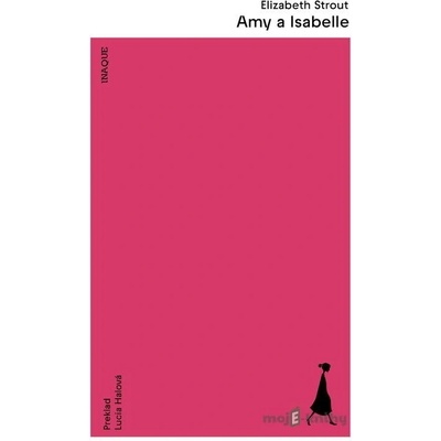 Amy a Isabelle - Elizabeth Strout