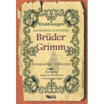 Zweisprachige Erzaelungen Brueder Grimm
