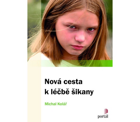 Nová cesta k léčbě šikany