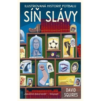 Ilustrovaná historie fotbalu - Síň slávy - David Squires