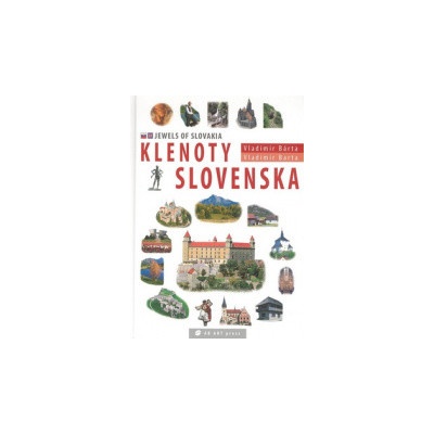 Klenoty Slovenska - Jewels of Slovakia - Bárta Vladimír