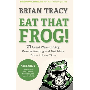 Eat That Frog! , Fourth Edition (ISBN: 9798890570925)