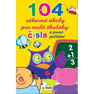 Čísla a prvé počítanie - 104 zábavné úlohy pre malých školákov