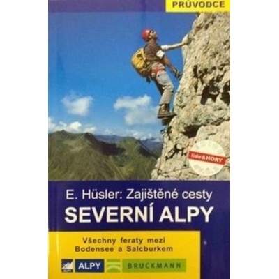 Severní Alpy Zajištěné cesty