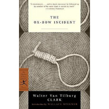 Ox-Bow Incident | Walter Van Tilburg Clark