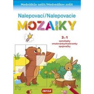 Nalepovací mozaiky/Nalepovacie mozaiky - Medvídkův sešit/Medvedíkov zošit (CZ/SK vydanie)