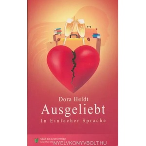 Ausgeliebt | Dora Heldt, Sonja Markowski (ISBN: 9783944668758)