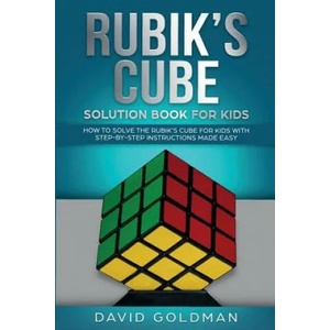 Rubik's Cube Solution Book For Kids | David Goldman (ISBN: 9781925967012)