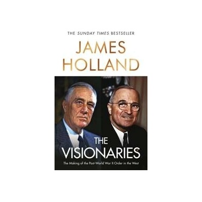 The Visionaries - James Holland