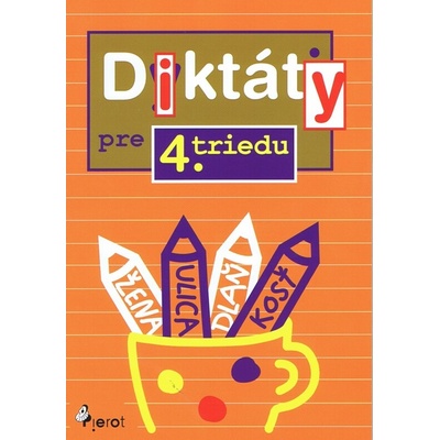 Diktáty pre 4. triedu - Ľubica Kohániová