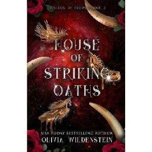 House of Striking Oaths | Olivia Wildenstein (ISBN: 9781948463881)