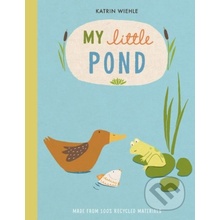 My Little Pond - Katrin Wiehle