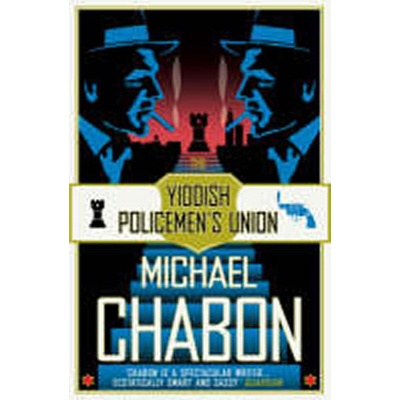 Yiddish Policemen's Union - Chabon Michael