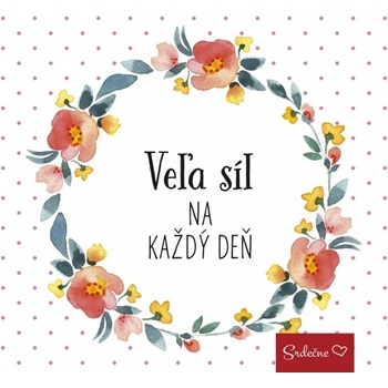 Veľa síl na každý deň