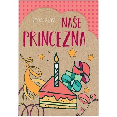 Ptákoviny Přání - Dnes slaví Naše princezna