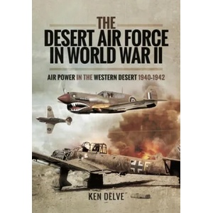 Desert Air Force in World War II | Delve, Ken (ISBN: 9781399083263)
