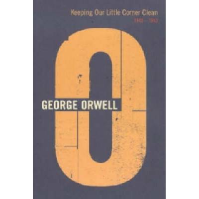 Keeping Our Little Corner Clean | George Orwell