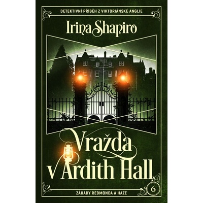 Vražda v Ardith Hall - Irina Shapiro