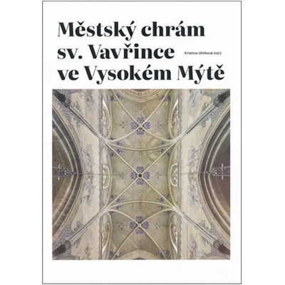 Městský chrám sv. Vavřince ve Vysokém Mýtě