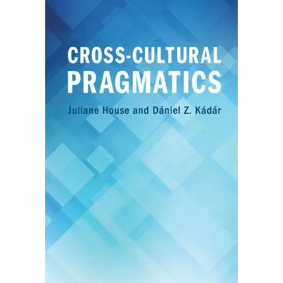 Cross-Cultural Pragmatics | Dániel Z. Kádár