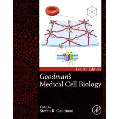 Goodman's Medical Cell Biology | Steven R. Goodman